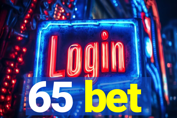 65 bet